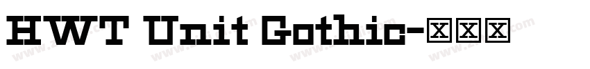 HWT Unit Gothic字体转换